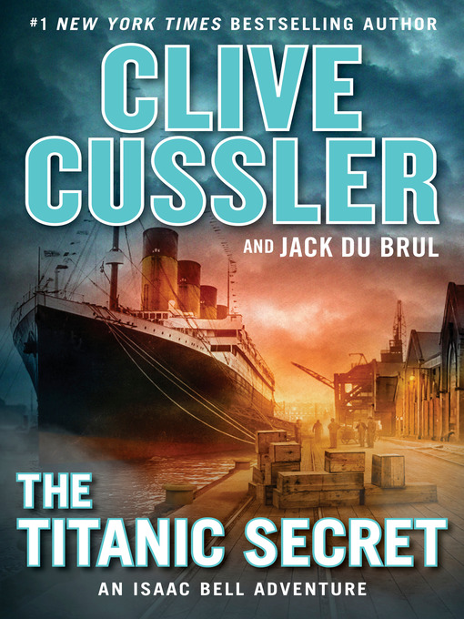 Title details for The Titanic Secret by Clive Cussler - Wait list